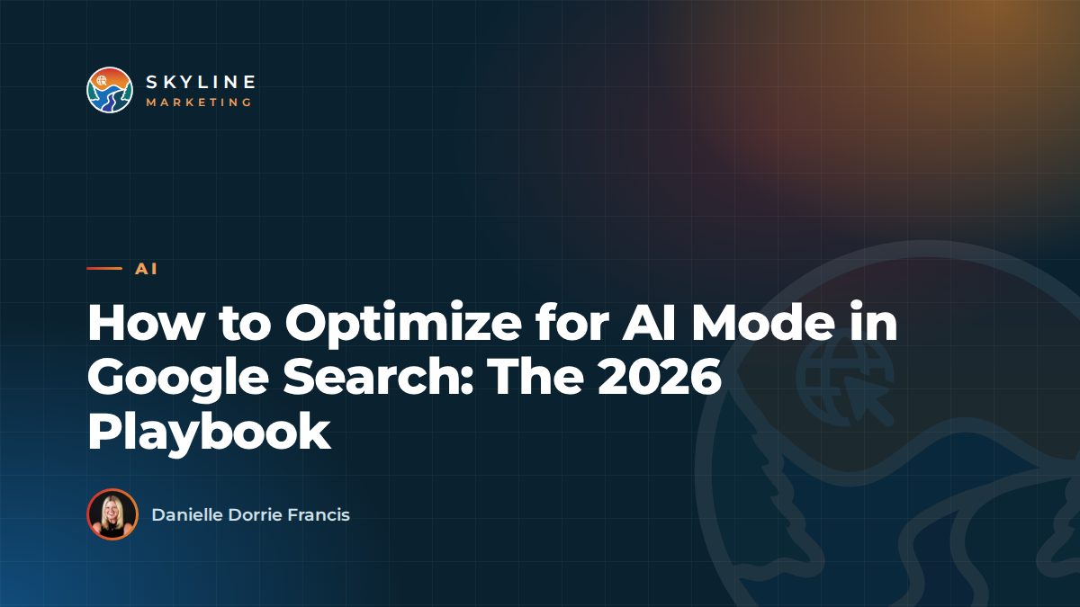 How to Optimize for AI Mode in Google Search: The 2026 Playbook