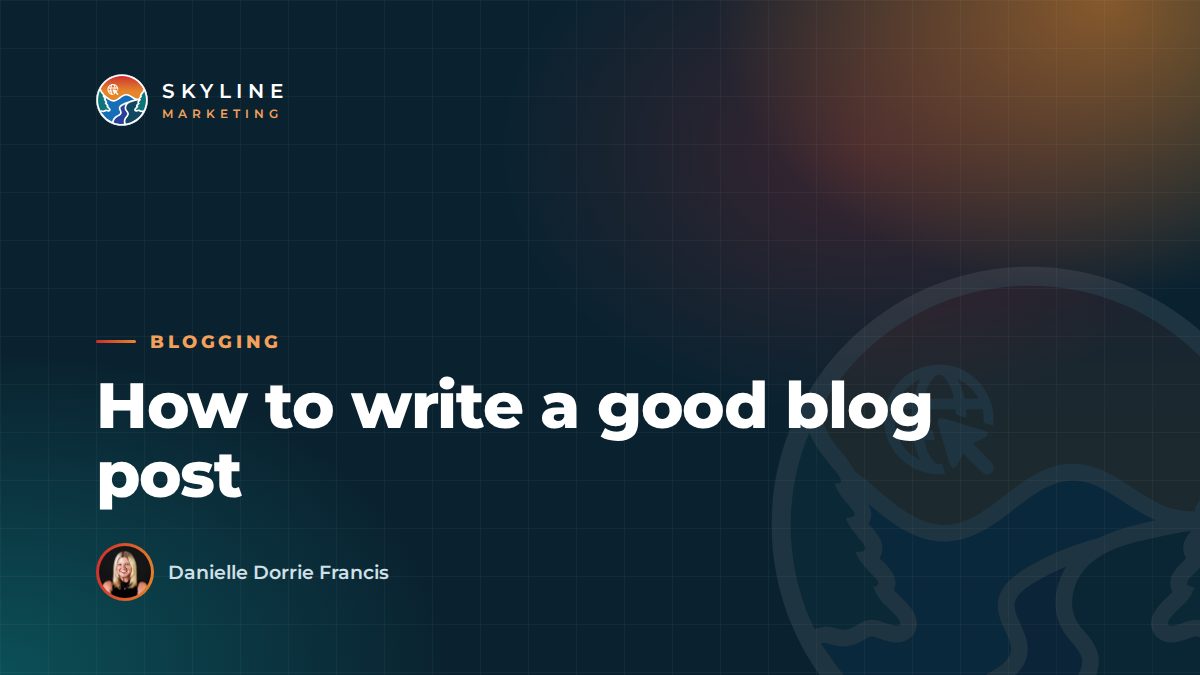 How to write a good blog post